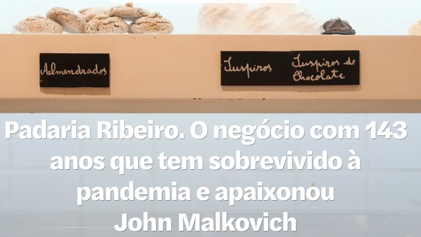 Padaria Ribeiro. L’entreprise de 143 ans qui a survécu à la pandémie et séduit John Malkovich